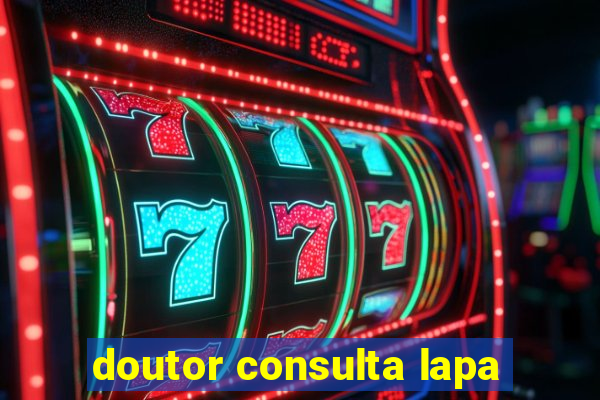 doutor consulta lapa